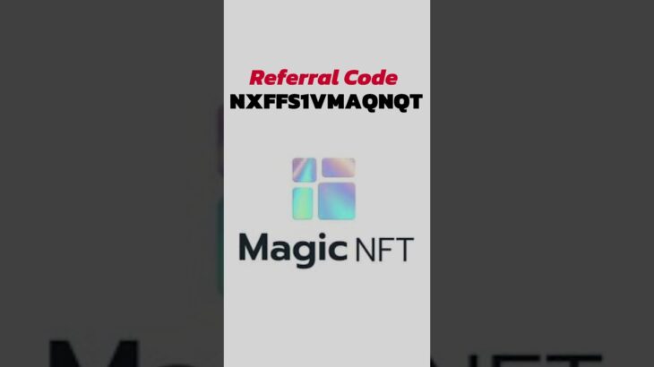 Magic NFT New Update | Magic NFT Referral Code | Magic NFT Invitation Code #shorts #magicnft #code