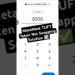 MetaMask TUFT Token Not Swapping Solution ✅ | MetaMask Treasure NFT TUFT Token Swap Kaise Kare Guide