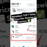 MetaMask TUFT Token Price Not Showing Solution ✅ || Treasure NFT TUFT Token Price Not Showing Fix
