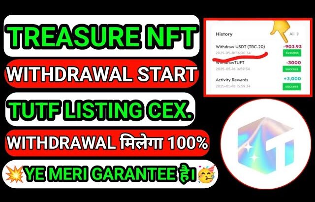 TREASURE NFT WITHDRAWAL START ।। TUFT TOKEN LISTING BINANCE ।। #treasure #Tuft #treasurefun #listing