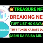 TUFT LIST HO GAYA HAI ।। TREASURE NFT BREAKING NEWS💥 ।। TREASURE SPAC LISTING ।। TUFT NEW UPDATE