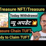 Treasure NFT Good News || Treasure Fun New Update || Withdrawal Time Update || TUFT TOKEN Claim News
