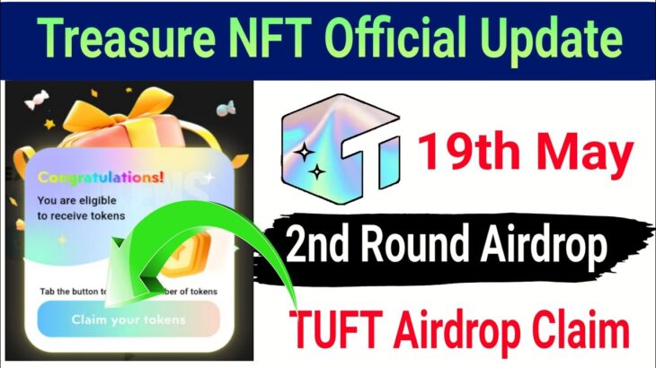 Treasure NFT New Update| TUFT Second Airdrop|#cryptokiduniya