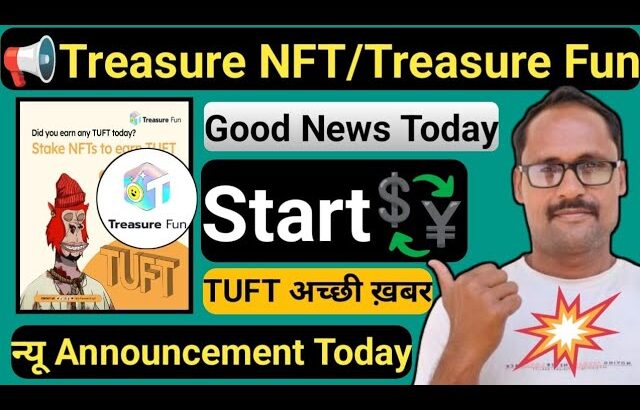 Treasure NFT New Update Today || Treasure Fun Good News || आ गई अच्छी ख़बर || Complete Information |