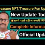 Treasure NFT || New Update Today || Treasure Fun || Official Announcement || Complete Information ||