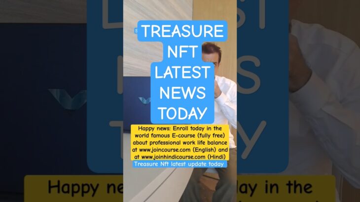 Treasure NFT क्या होगा? | Treasure NFT Latest Update | Treasure NFT Real or Fake? | NFT Treasure