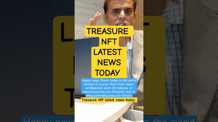 Treasure NFT क्या होगा? | Treasure NFT Latest Update | Treasure NFT Real or Fake? | NFT Treasure