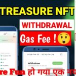 Treasure NFT Withdrawal ! Treasure NFT new update | Treasure FUN USDT / TUFT Token Sell and buy