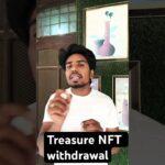 Treasure NFT withdrawal New Update ✨️ Treasure nft new update 😨 Treasure nft token.