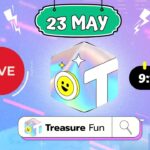 Treasure NFT/FUN : LIVE 🔴23 MAY 2025 : LATEST INFORMATION ABOUT TREASURE