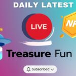Treasure NFT/FUN : LIVE 🔴24 MAY 2025 : LATEST INFORMATION ABOUT TREASURE