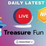 Treasure NFT/FUN : LIVE 🔴24 MAY 2025 : LATEST INFORMATION ABOUT TREASURE