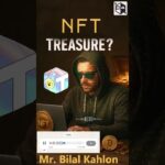 Treasure NFT/FUN : MR. Bilal Kahlon Today’s Back #treasurefun