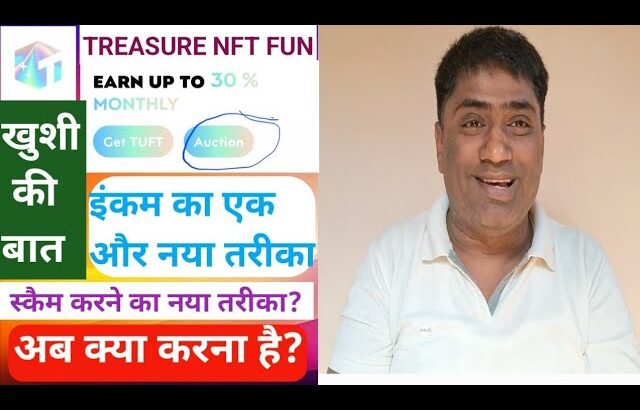 Treasure Nft New Update Today | Treasure Fun Kabtak Chalega | What Should We Do In Treasure Nft Now