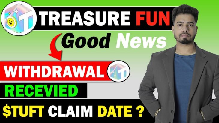 Treasure Nft New Update Today | treasure Fun withdrawal update today🔥 treasure fun new update