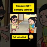 treasure nft comedy cartoon 😂 #funny #cartoon #comedy #tweencraft #mrsaikatanime