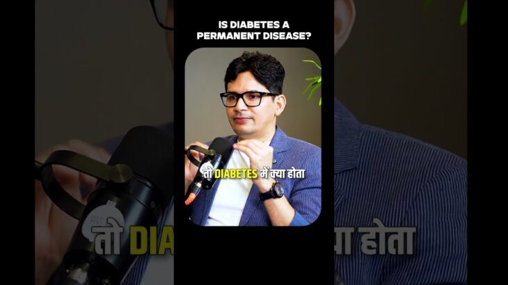 Diabetes is NOT permanent disease! Here’s Why!