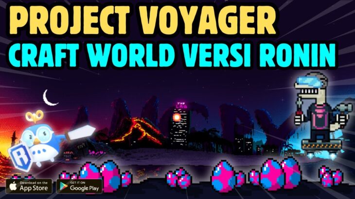 Event 4 Minggu Project Voyager | Craft World | Ronin Ecosystem | Sesepuh NFT