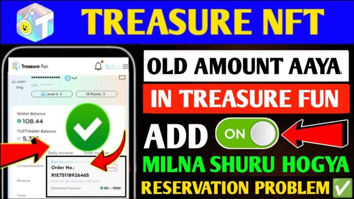 Good News🥰 Treasure NFT New Update Today | Treasure FUN New Update Today| Usdt Reservation Problem