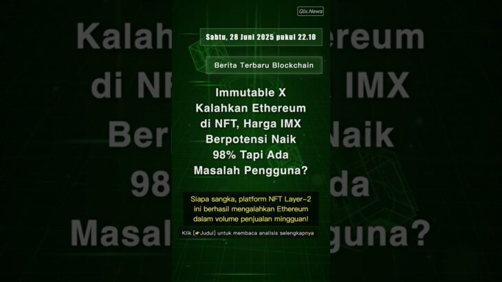 🧐👉 Immutable X Kalahkan Ethereum di NFT, Harga IMX Berpotensi Naik 98% Tapi Ada Masalah Pengguna?