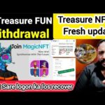 June 30, 2025 treasure NFT withdrawal Fresh update bohat Sare logon ka los recover magic NFT