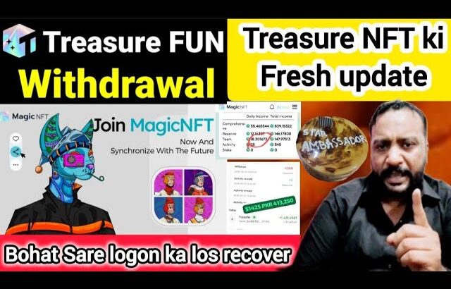 June 30, 2025 treasure NFT withdrawal Fresh update bohat Sare logon ka los recover magic NFT