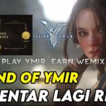 LEGEND OF YMIR BAKAL RILIS DALAM WAKTU DEKAT ? NEXT MMORPG NFT/P2E GEDE DARI WEMIX TAHUN INI ?