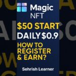 Magic NFT 2025 | Earn Daily with Just $50? | Full Urdu Guide