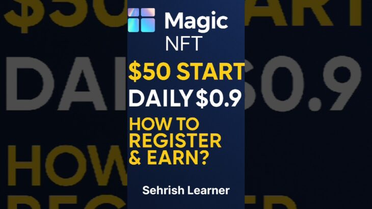 Magic NFT 2025 | Earn Daily with Just $50? | Full Urdu Guide
