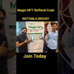 Magic NFT Refferal Code। Magic NFT withdraw। Magic NFT Account Create। Magic NFT Event।