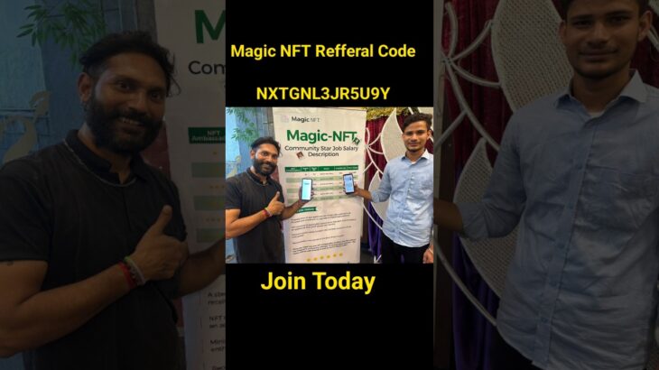 Magic NFT Refferal Code। Magic NFT withdraw। Magic NFT Account Create। Magic NFT Event।