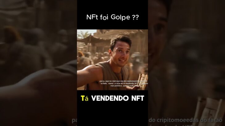 NFT FOI GOLPE ?  #nft #youtubeshorts #filmes #veo3