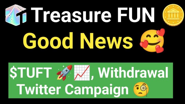 ✅ Positive News about Treasure FUN 🪙 | Treasure NFT Withdrawal | Twitter Campaign Nitin Vaishnav
