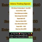 Solana Trading Signal Today 🥰🥰🥰🥰#nft #cryptocurrencynews #crypto #cryptocurrency #cryptotrading