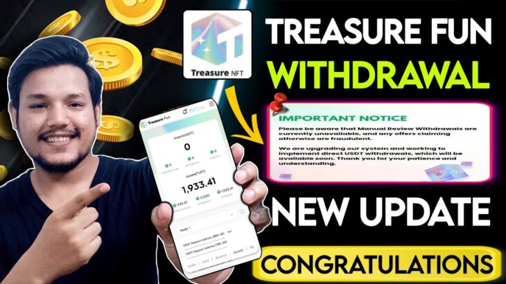 Treasure Fun New Withdrawal Update | Treasure Fun New Update Today | Treasure NFT New Update Today