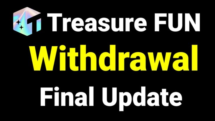 Treasure NFT Fun 4 June New Update Today | Treasure NFT Fun Withdrawal Update Today