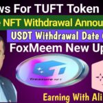Treasure NFT New Announcement today | TUFT Token Launchung Date Announced?|foxmeem Review today.