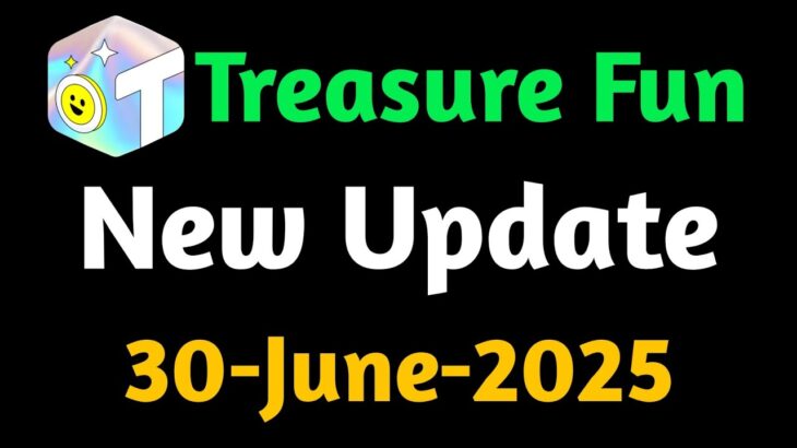 Treasure NFT New Update Today || NFT New Update Today || Treasure FUN New Update Today