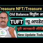 Treasure NFT Update || Treasure Fun || New Update Today || पूरी जानकारी लिजिए || TUFT Token Update |