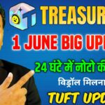 Treasure NFT||Treasure Fun New Update//Withdrawal start Update//TUFT Update//24 घंटे में नोटो की….