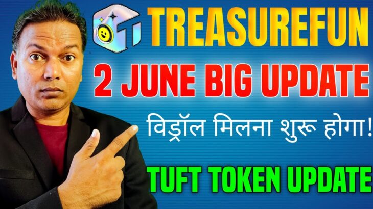 Treasurefun New update today//Treasure NFT Good News//Withdrawal start coming//TUFT Update..