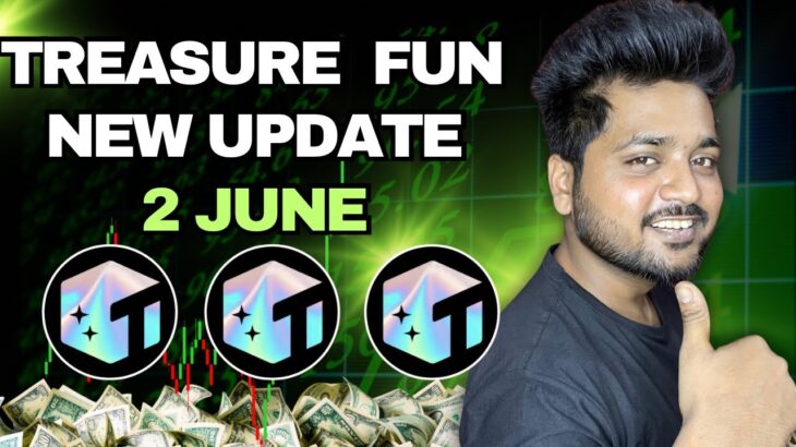 treasure fun new update today 🔥 treasure nft 2 june withdrawal update ✅ treasure fun airdrop start