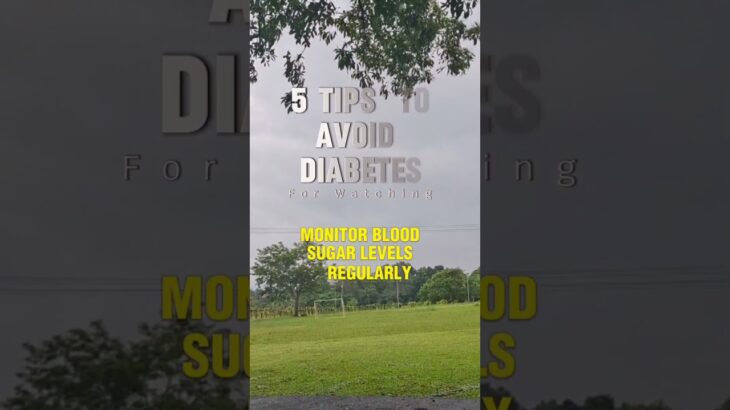 5 tips to avoid Diabetes #tips #avoiddiabetes #diabetes