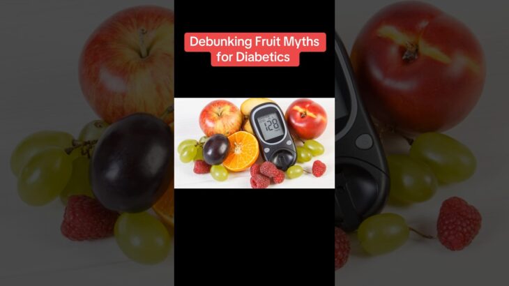 Debunking Fruit Myths for Diabetics 揭穿糖尿病患者对水果的误解 Hashtags (English + Chinese Combined)