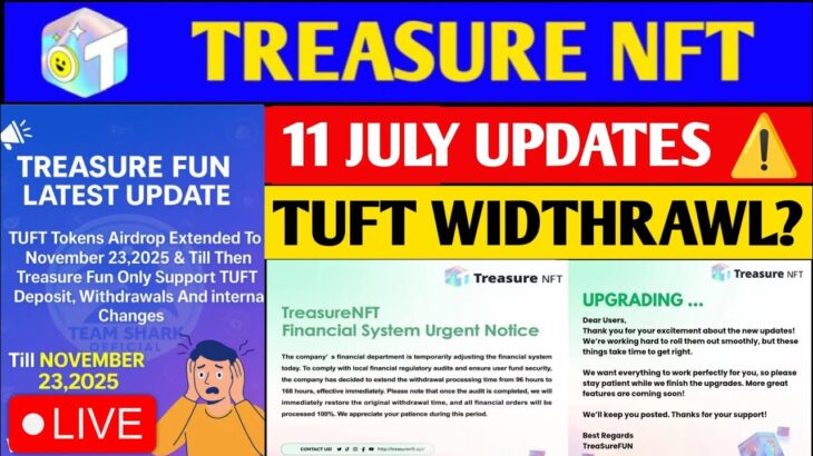 Good News🤑 Treasure NFT New Update Today | Treasure FUN New Update Today | Tuft Widthrawl Notice