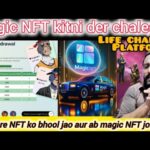 July 16, 2025 magic NFT kitni der chalegi ? Treasure NFT ko bhool jao aur ab magic NFT join Karo