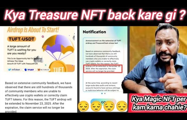 July 2, 2025 kya Treasure NFT back kare gi Treasure FUN kia sb k saat FUN Kya Magic NFT per kam ?