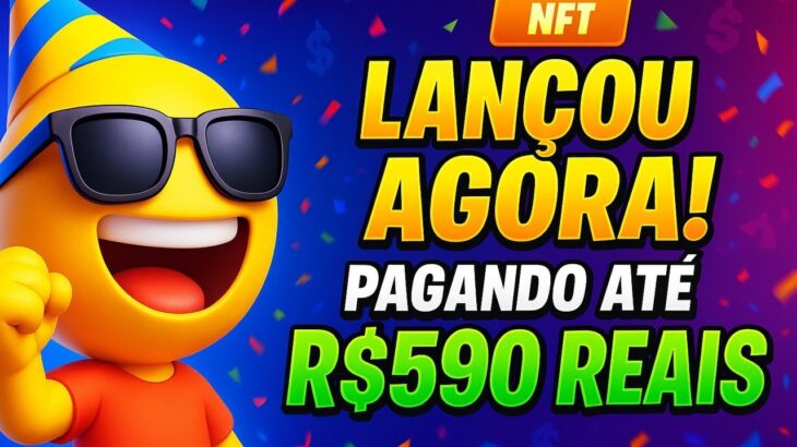 NOVO JOGO NFT LANÇADO AGORA – GANHE ATÉ R$590 GRÁTIS!