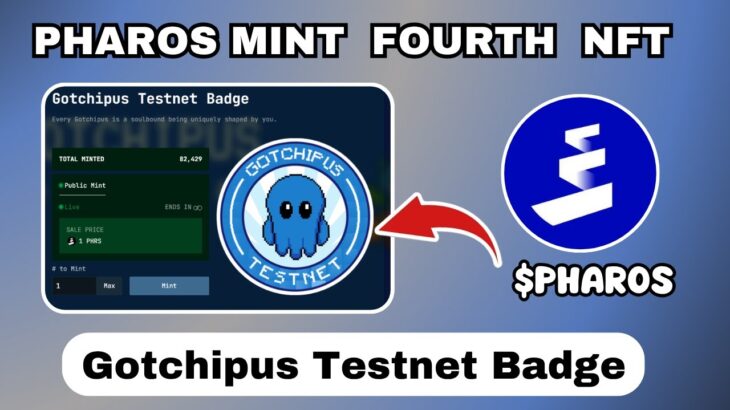 Pharos New Update | MINT FOURTH NFT | Gotchipus Testnet Badge