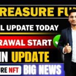 Treasure NFT Update Today | treasure Fun withdrawal update today🔥 treasure fun new update